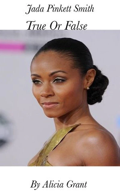 Jada Pinkett-Smith: True or False