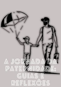 A Jornada Da Paternidade
