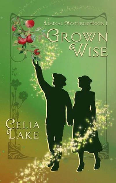 Grown Wise: a 1940s cosy historical fantasy romance