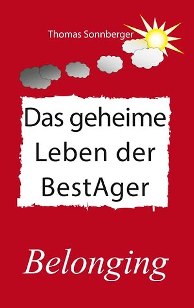 Das geheime Leben der BestAger: Belonging