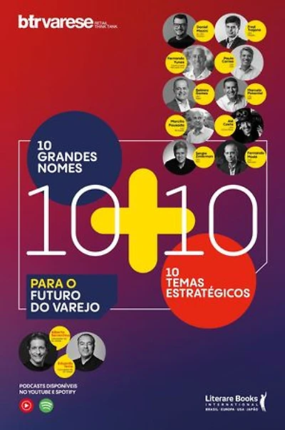 10+10: 10 grandes nomes e 10 temas estratégicos para o futuro do varejo