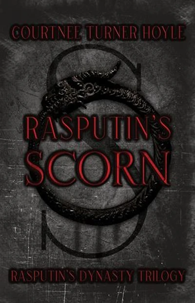 Rasputin's Scorn: Rasputin's Dynasty Series, #1