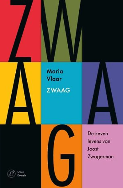 Zwaag: De zeven levens van Joost Zwagerman
