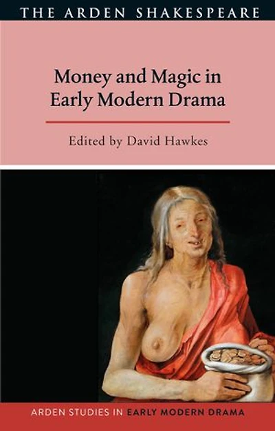 Money and Magic Early Modern Drama