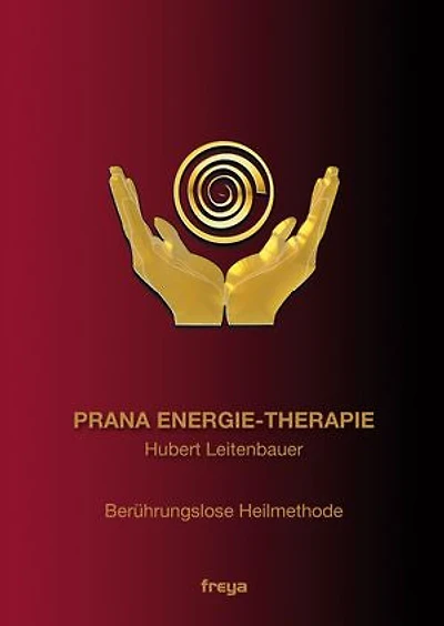 Prana Energie-Therapie: Berührungslose Heilmethode