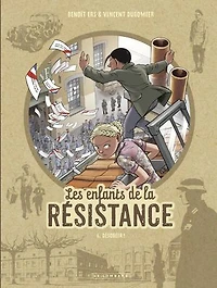 Les enfants de la Résistance 6 Désobéir !
