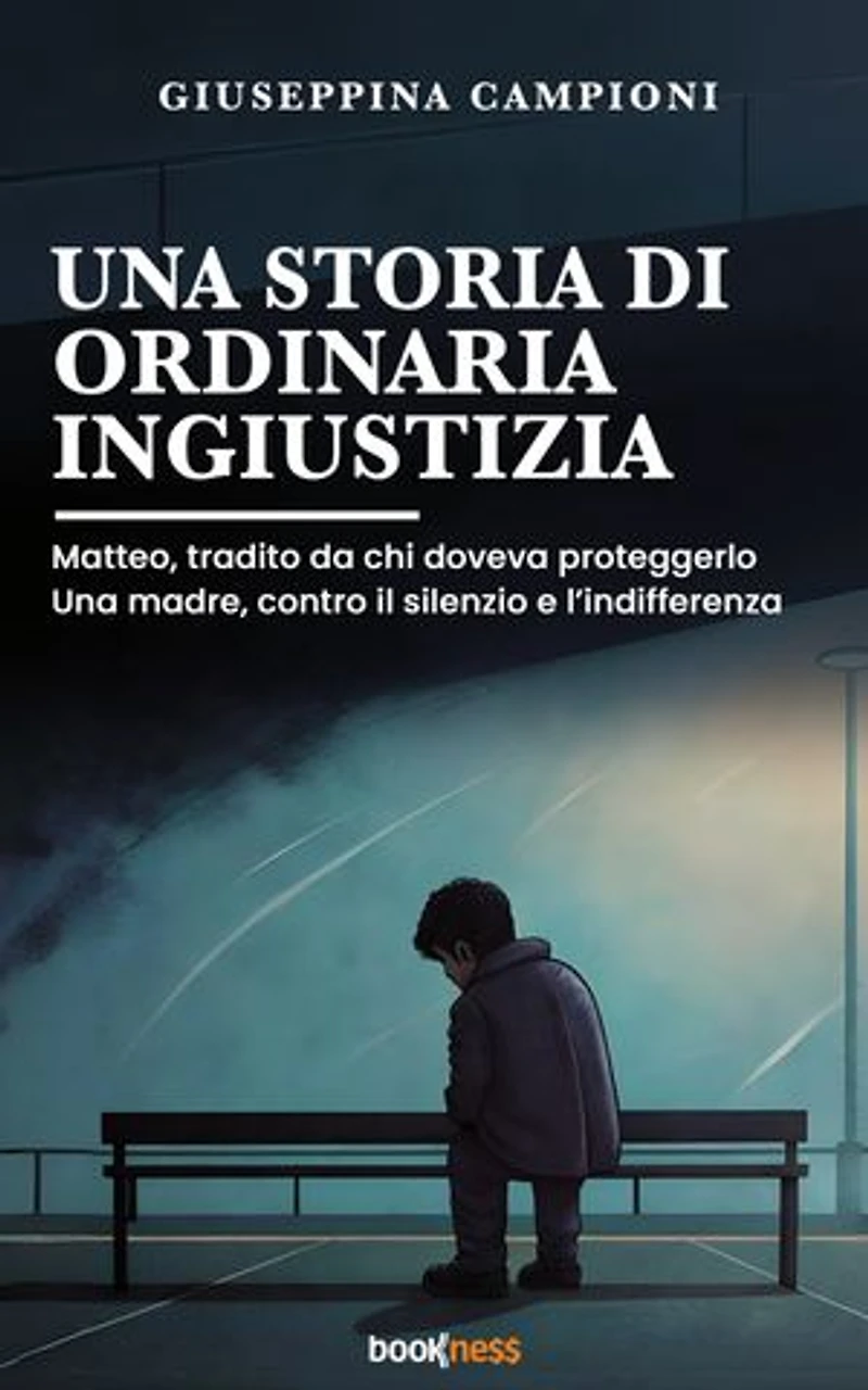 Una storia di ordinaria ingiustizia: Matteo, tradito da chi doveva proteggerlo. Una madre, contro il silenzio e l’indifferenza.
