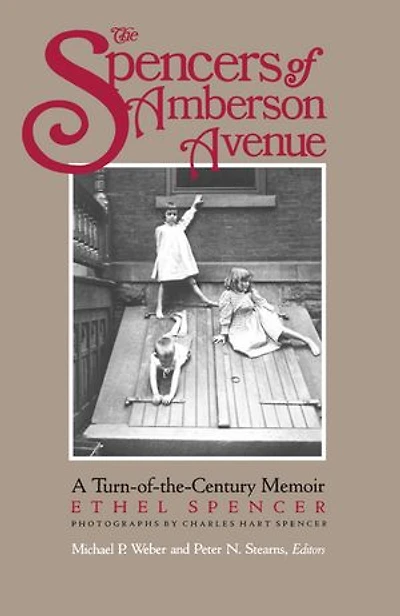 The Spencers of Amberson Avenue: A Turn-of-the-Century Memoir