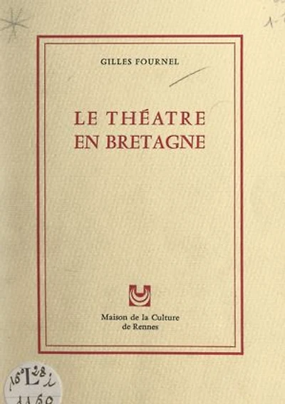 Le théâtre en Bretagne