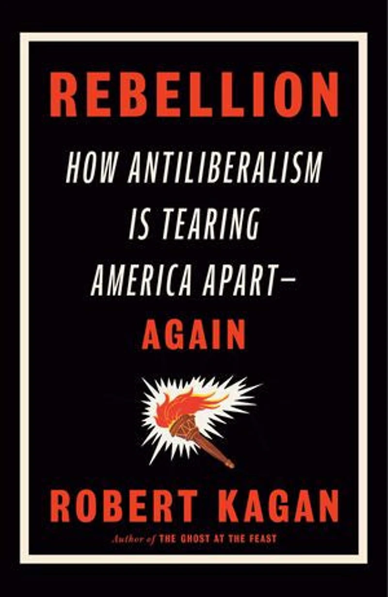 Rebellion: Donald Trump and the Antiliberal Tradition America