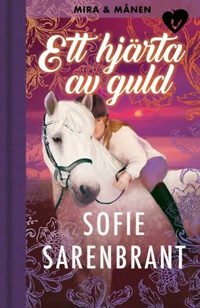 Mira & Månen: Ett hjärta av guld