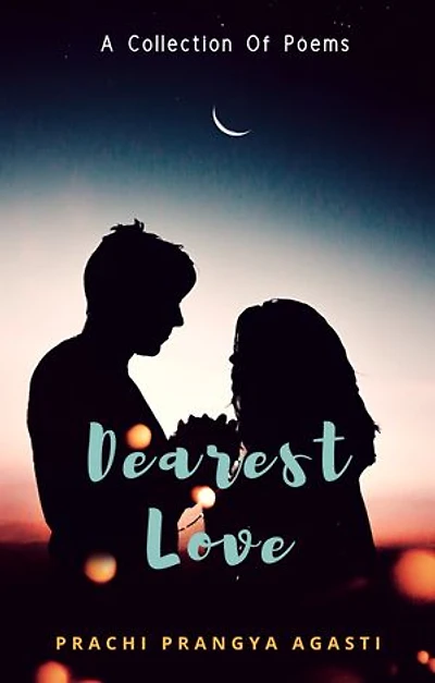 DEAREST LOVE: A Collection Of Poems