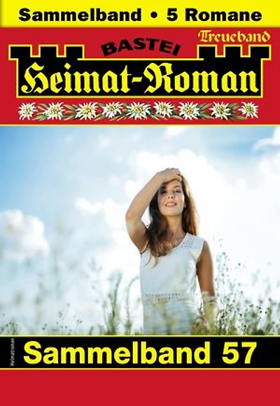 Heimat-Roman Treueband 57: 5 Romane in einem Band