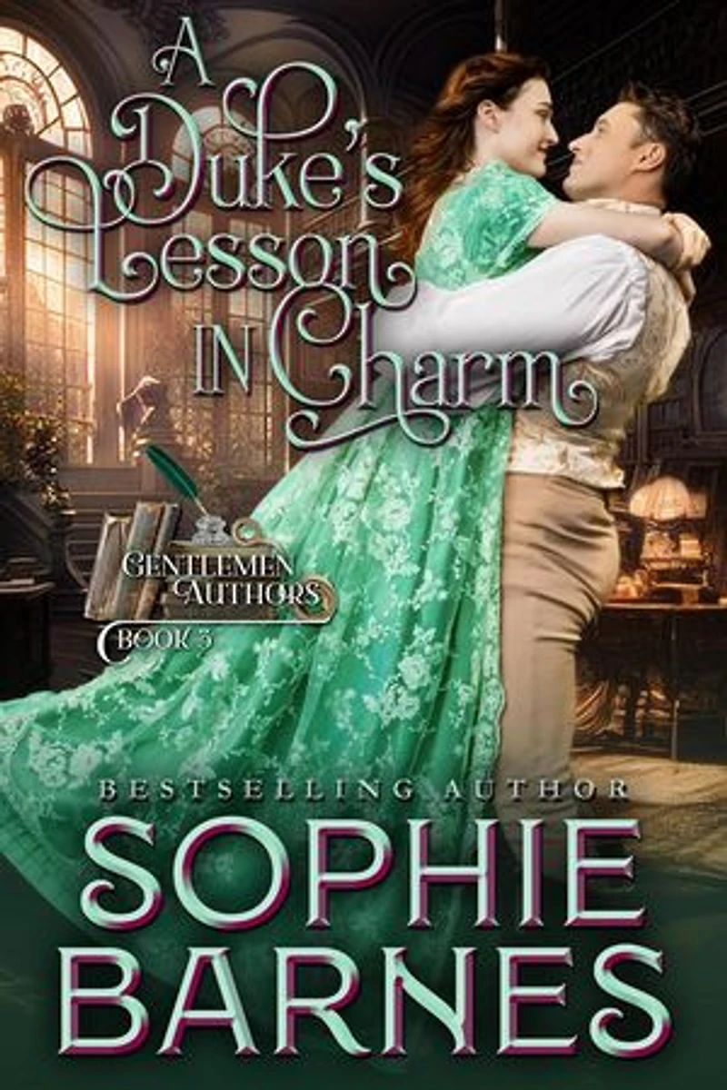 A Duke's Lesson In Charm: The Gentlemen Authors, #3