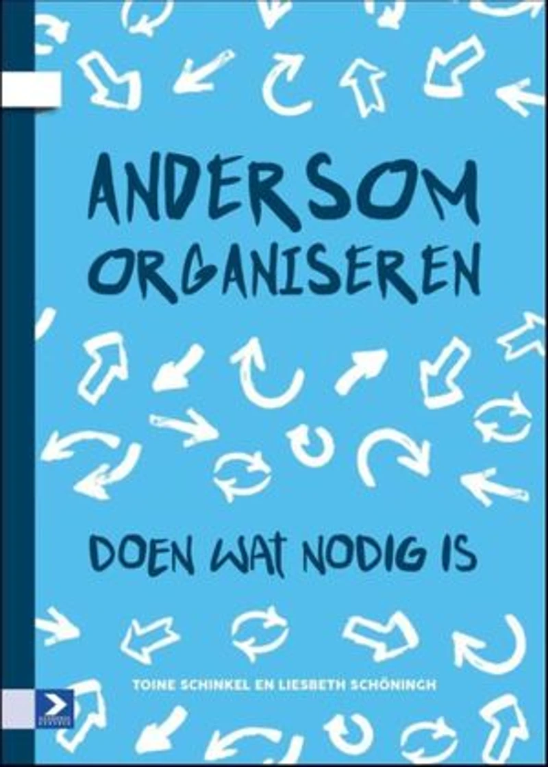 Andersom organiseren: doen wat nodig is
