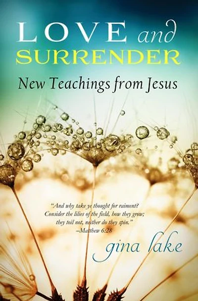Love and Surrender: New Teachings from Jesus
