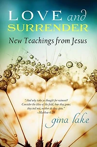 Love and Surrender: New Teachings from Jesus