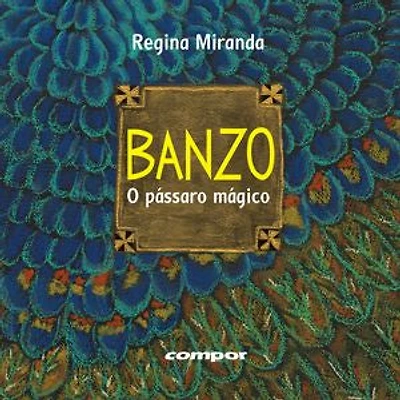 Banzo – o pássaro mágico