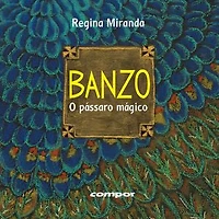Banzo – o pássaro mágico