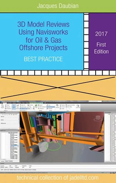 3D Model Reviews Using NavisWorks for Oil & Gas Offshore Projects