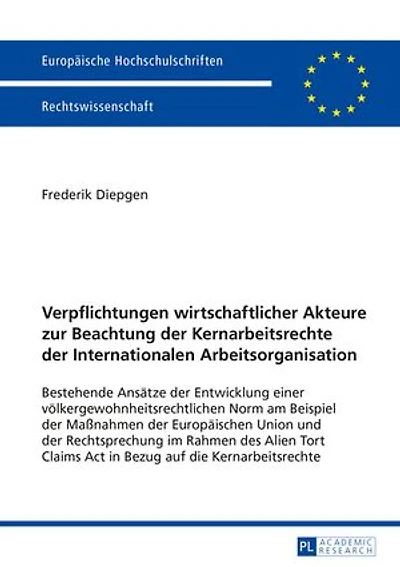 Verpflichtungen wirtschaftlicher Akteure zur Beachtung der Kernarbeitsrechte Internationalen Arbeitsorganisation