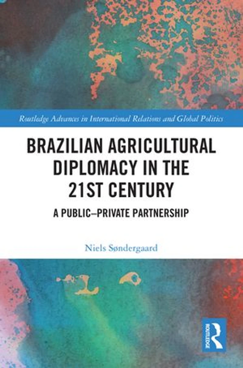 Brazilian Agricultural Diplomacy the 21st Century: A Public - Private Partnership