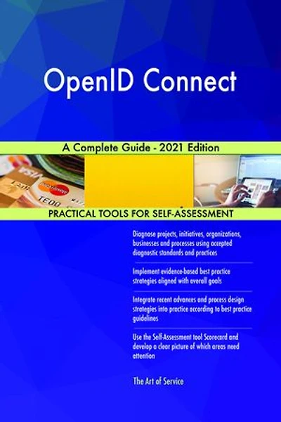 OpenID Connect A Complete Guide - 2021 Edition