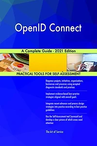 OpenID Connect A Complete Guide - 2021 Edition