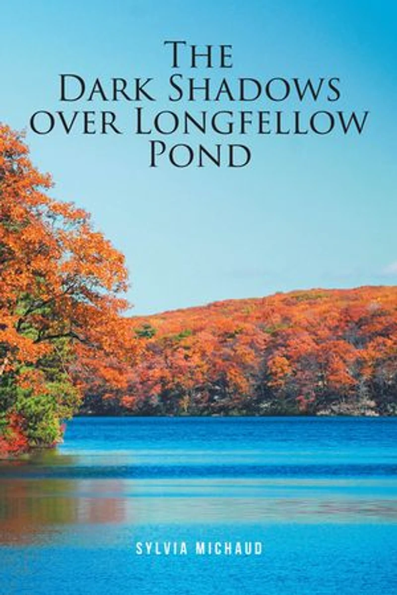 The Dark Shadows over Longfellow Pond