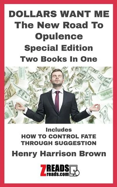 DOLLARS WANT ME: The New Road To Opulence Special Edition