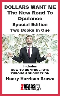 DOLLARS WANT ME: The New Road To Opulence Special Edition