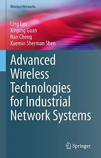 Advanced Wireless Technologies for Industrial Network Systems