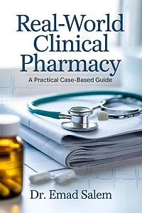 Real-World Clinical Pharmacy: A Practical Case-Based Guide