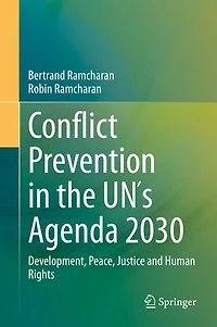 Conflict Prevention the UN s Agenda 2030: Development, Peace, Justice and Human Rights
