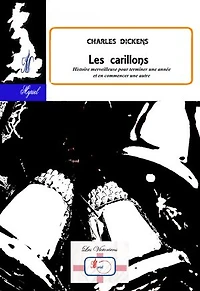 Les carillons: Histoire merveilleuse pour terminer une année et en commencer une autre