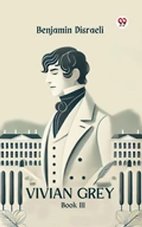 Vivian Grey Book III