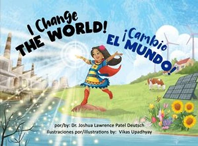 ¡Cambio el mundo! I Change the World!