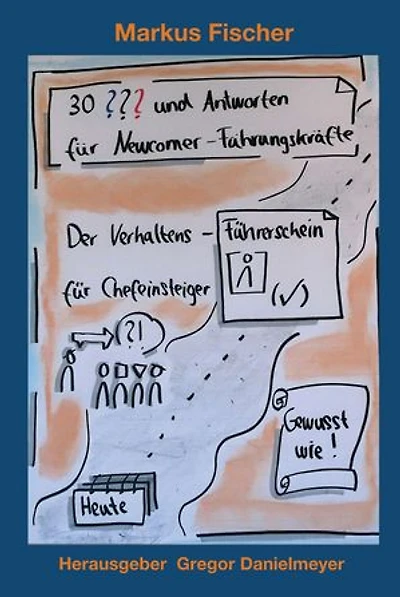 30 Fragen und Antworten für Newcomer-Führungskräfte