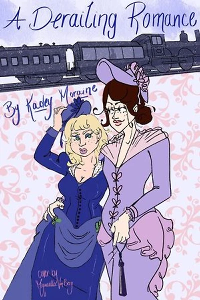 A Derailing Romance: Amelia and Marguerite's Travels, #1