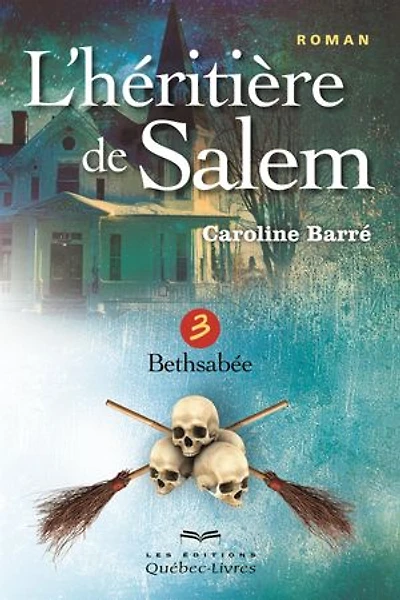 L'héritière de Salem tome 3