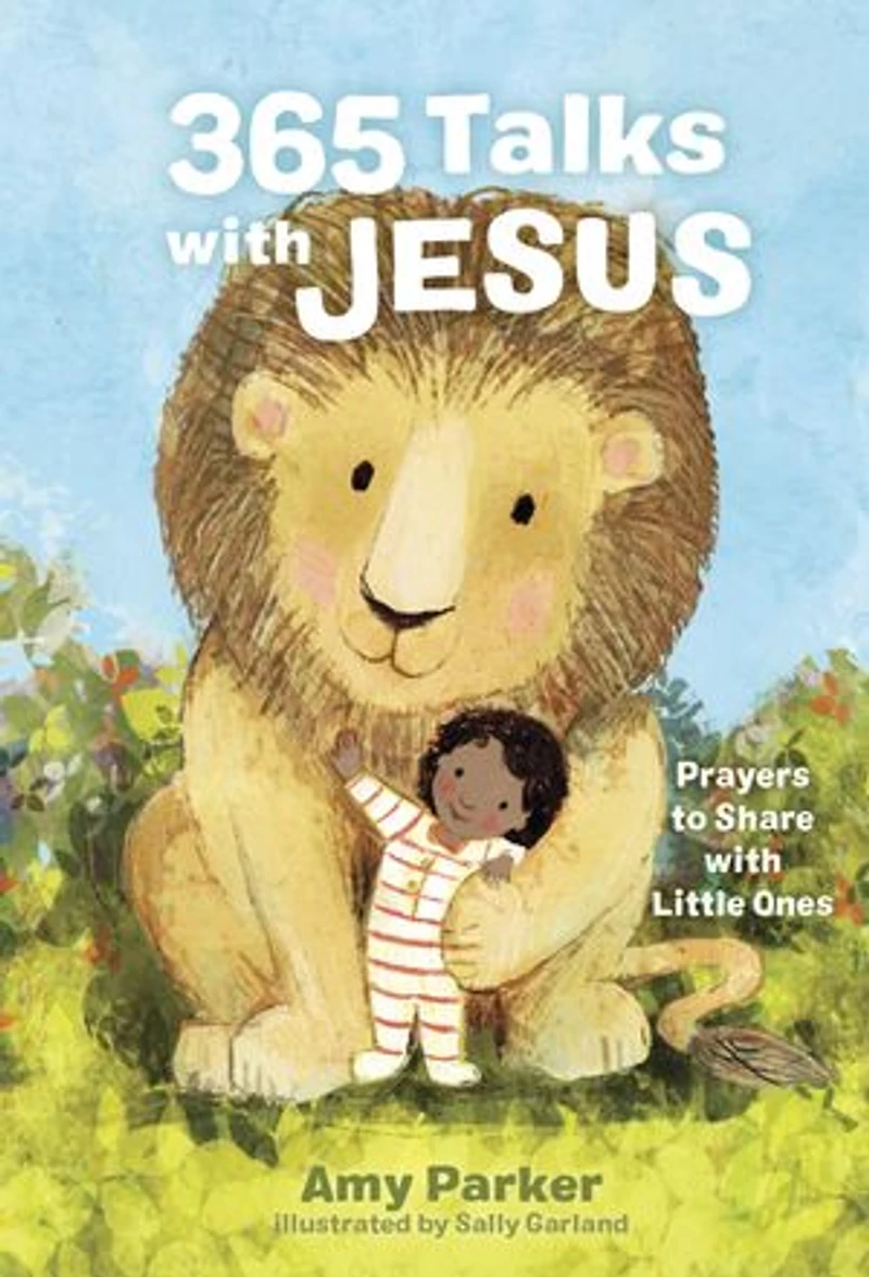 365 Talks with Jesus: Prayers to Share Little Ones