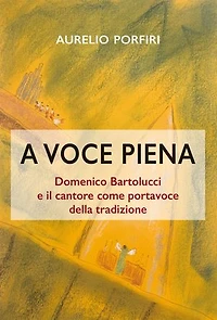A voce piena: Domenico Bartolucci e il cantore come portavoce della tradizione