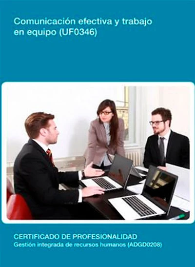 UF0346 - Comunicación efectiva y trabajo en equipo