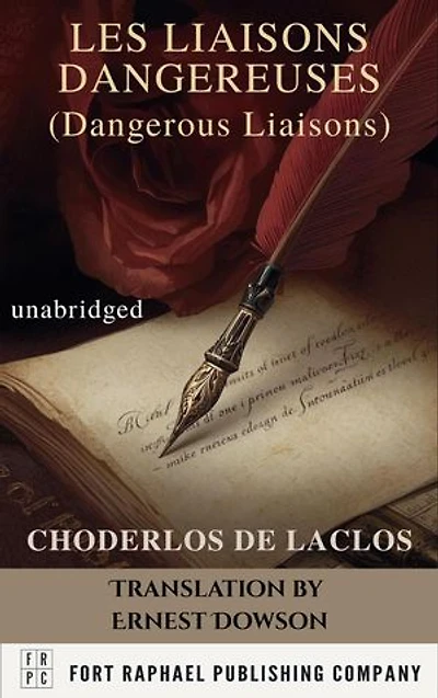 Les Liaisons Dangereuses (Dangerous Liaisons) - Unabridged