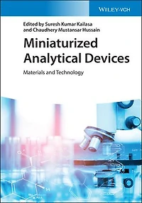 Miniaturized Analytical Devices: Materials And Technology