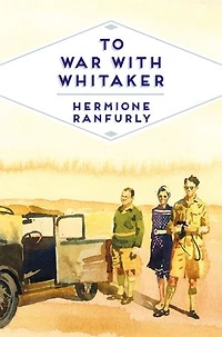 To War with Whitaker: Wartime Diaries of the Countess Ranfurly, 1939-45