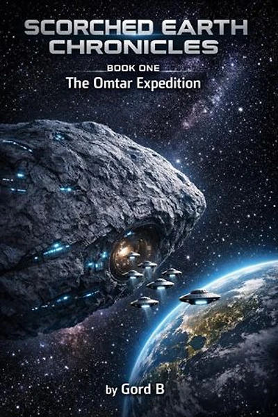 The Scorched Earth Chronicles: Book One The Omtar Expedition, #1