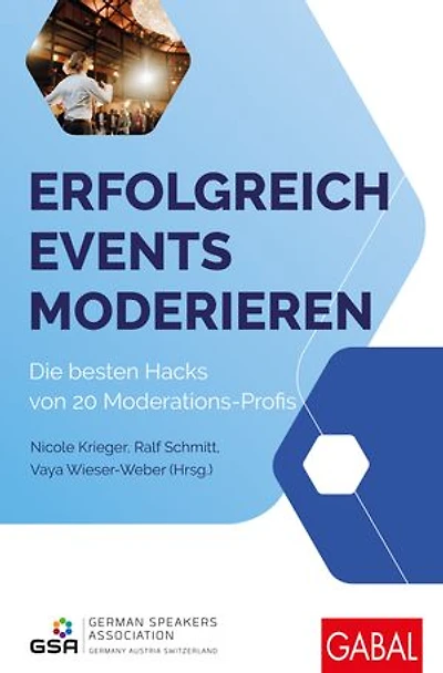 Erfolgreich Events moderieren: Die besten Hacks von 20 Moderations-Profis