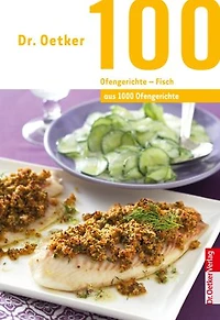 100 Ofengerichte - Vegetarisch: aus 1000