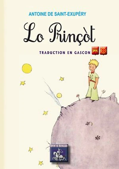 Lo Prinçòt (« le Petit Prince » traduction en gascon)